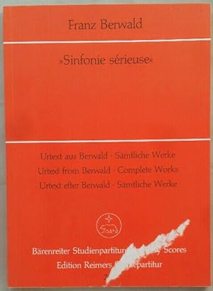Immagine del venditore per Sinfonie s�rieuse Urtext aus "Berwald: S�mtliche Werke". B�renreiter Studienpartituren 295. venduto da KULTur-Antiquariat