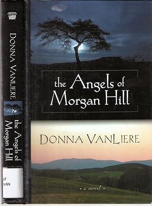 Seller image for The Angels of Morgan Hill for sale by Blacks Bookshop: Member of CABS 2017, IOBA, SIBA, ABA