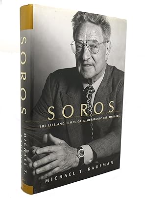 Seller image for SOROS The Life and Times of a Messianic Billionaire for sale by Rare Book Cellar