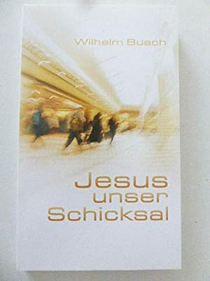 Bild des Verkufers fr Jesus unser Schicksal, Special Edition, 9783761554944, 9783893975730 zum Verkauf von Gabis Bcherlager