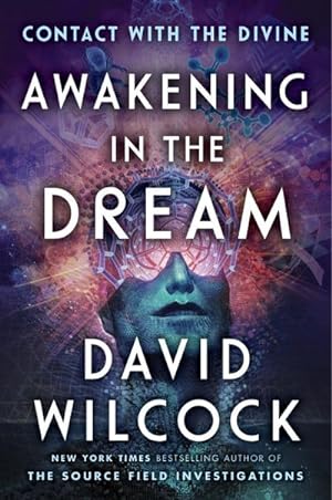 Seller image for Awakening in the Dream : Contact with the Divine for sale by AHA-BUCH GmbH