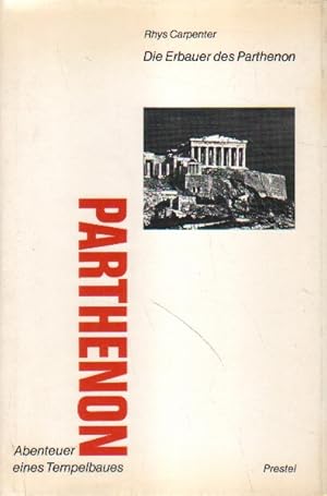 Die Erbauer des Parthenon.