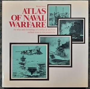 Imagen del vendedor de Atlas of Naval Warfare : An atlas and chronology of conflict at sea from earliest times to the present day. Translated by Major i.G. D. G. Smith. a la venta por City Basement Books