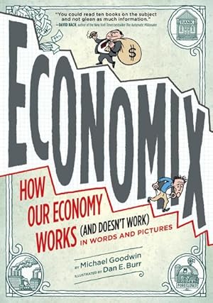 Immagine del venditore per Economix: How and Why Our Economy Works (and Doesn't Work) in Words and Pictures : How and Why Our Economy Works (and Doesn't Work), in Words and Pictures venduto da AHA-BUCH