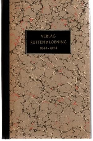 Hundertzehn Jahre Verlag Rütten & Loening Berlin. 1844 bis 1954.