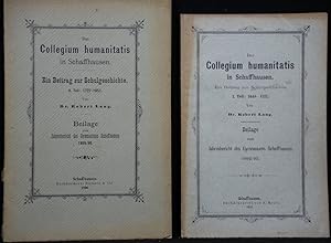 Das Collegium humanitatis in Schaffhausen. Ein Beitrag zur Schulgeschichte 2 Hefte. - 1. 1648-172...