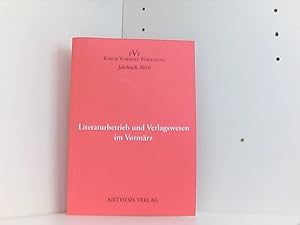 Bild des Verkufers fr Literaturbetrieb und Verlagswesen im Vormrz: Jahrbuch Forum Vormrz Forschung 2010 zum Verkauf von Book Broker