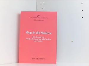 Wege in die Moderne. Reiseliteratur von Schriftstellerinnen und Schriftstellern des Vormärz: Jahr...