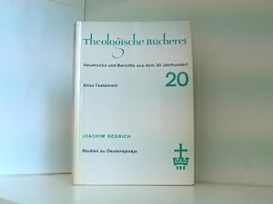 Seller image for Studien zu Deuterojesaja (Theologische Bcherei Neudrucke und Berichte aus dem 20. Jahrhundert Bd. 20) for sale by Book Broker
