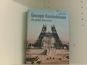 Imagen del vendedor de Gewagte Konstruktionen: Die groen Baumeister a la venta por Book Broker