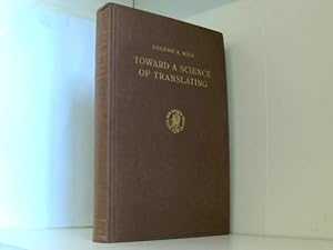 Toward a Science of Translating: With Special Reference to Principles and Procedures Involved in ...