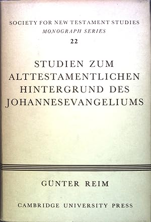 Immagine del venditore per Studien zum alttestamentlichen Hintergrund des Johannesevangeliums. Society for New Testament Studies : Monograph series ; 22 venduto da books4less (Versandantiquariat Petra Gros GmbH & Co. KG)