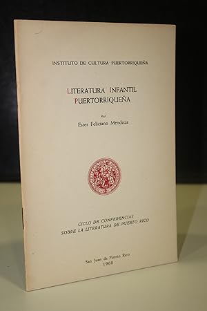 Seller image for Literatura Infantil Puertorriquea. Ciclo de Conferencias sobre la Literatura de Puerto Rico. for sale by MUNDUS LIBRI- ANA FORTES
