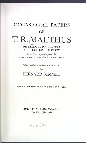 Immagine del venditore per Occasional Papers of T.R. Malthus on Ireland, Population, and political economy. venduto da books4less (Versandantiquariat Petra Gros GmbH & Co. KG)