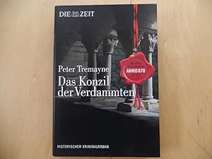 Das Konzil der Verdammten : mit einer Krimi-Analyse der ZEIT-Redaktion. Die Zeit : Historische Kr...