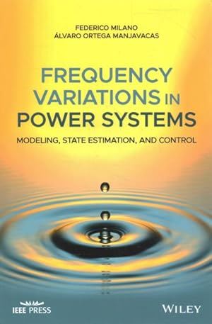 Image du vendeur pour Frequency Variations in Power Systems : Modeling, State Estimation, and Control mis en vente par GreatBookPricesUK