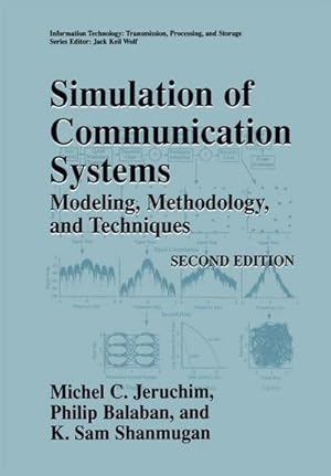 Bild des Verkufers fr Simulation of Communication Systems: Modeling, Methodology and Techniques (Information Technology: Transmission, Processing and Storage) : Modeling, Methodology and Techniques zum Verkauf von AHA-BUCH