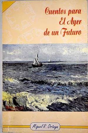 Imagen del vendedor de Cuentos para el ayer de un futuro a la venta por Alcan Libros