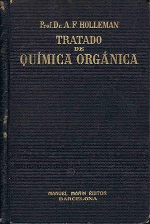 Image du vendeur pour TRATADO DE QUMICA ORGNICA PARA LAS UNIVERSIDADES Y ESCUELAS TCNICAS SUPERIORES mis en vente par Librera Torren de Rueda