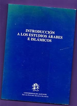 Imagen del vendedor de INTRODUCCION A LOS ESTUDIOS ARABES E ISLAMICOS. a la venta por Librera DANTE