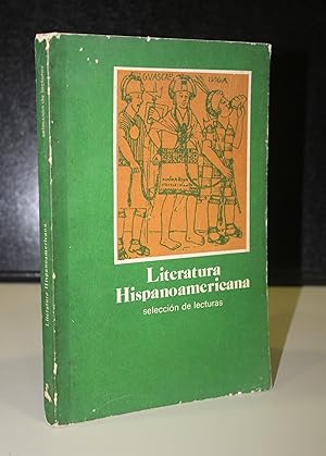 Seller image for Literatura Hispanoamericana. Seleccin de lecturas. for sale by MUNDUS LIBRI- ANA FORTES