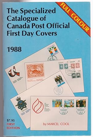 Immagine del venditore per The Specialized Catalogue of Canada Post Official First Day Covers 1988 venduto da Silver Creek Books & Antiques