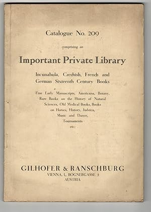 Gilhofer & Ranschburg Catalogue No. 209, Comprising an Important Private Library: Incunabula, Cze...