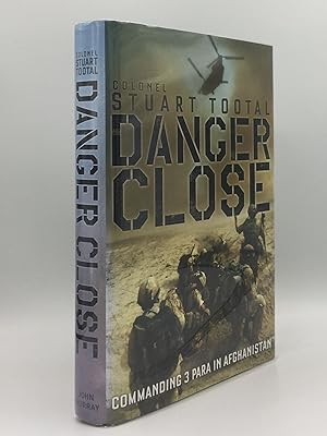 DANGER CLOSE Commanding 3 Para in Afghnaistan