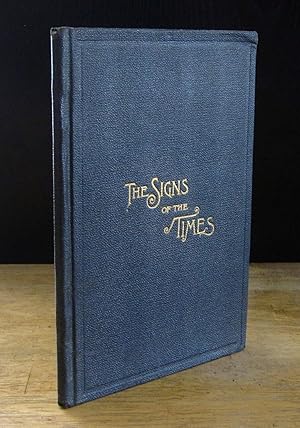 The Signs of the Times, A Series of Lectures On The Last Judgment