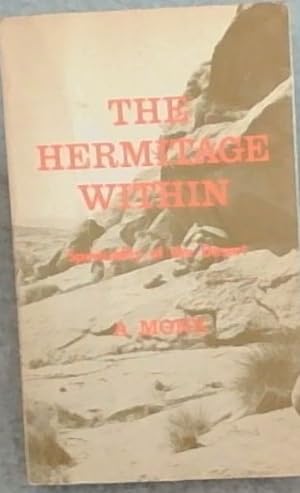 Immagine del venditore per The Hermitage Within: Spirituality of the Desert venduto da Chapter 1