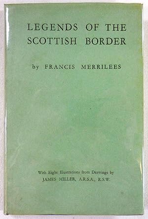 Bild des Verkufers fr Legends of the Scottish Border zum Verkauf von Resource Books, LLC