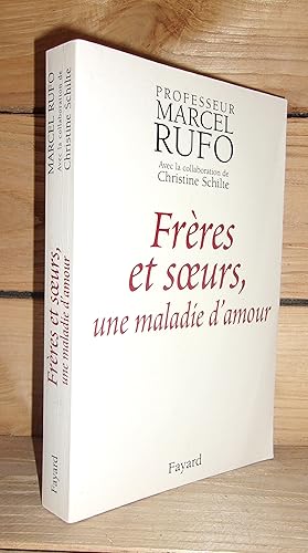 FRERES ET SOEURS, UNE MALADIE D'AMOUR