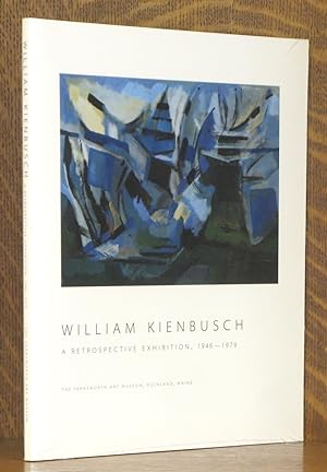 Seller image for William Kienbusch : A Retrospective Exhibition, 1946-1979 Farnsworth Art Museum, Rockland, Maine. July 14 - September 8, 1996 for sale by Andre Strong Bookseller