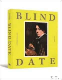 Immagine del venditore per BLIND DATE, The Bold and The Beautiful in Flemish Portraits venduto da BOOKSELLER  -  ERIK TONEN  BOOKS