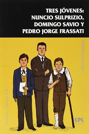 Imagen del vendedor de Tres jovenes:nuncio sulprizio,domingo savio y pedro j.frassa a la venta por Imosver