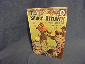 The Silver Arrow A Robin Hood Adventure.