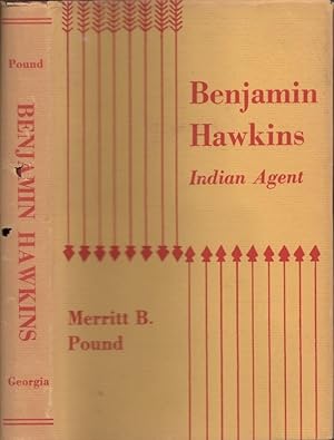 Seller image for Benjamin Hawkins - Indian Agent for sale by Americana Books, ABAA