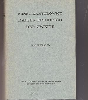 Bild des Verkufers fr Kaiser Friedrich der Zweite. Hauptband. zum Verkauf von Ant. Abrechnungs- und Forstservice ISHGW