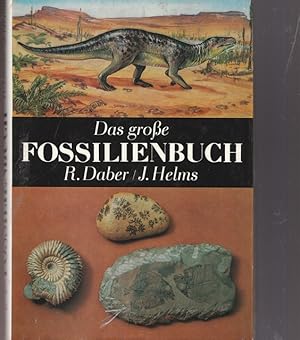 Bild des Verkufers fr Das groe Fossilienbuch. zum Verkauf von Ant. Abrechnungs- und Forstservice ISHGW