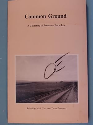 Image du vendeur pour Common Ground: A Gathering of Poets from the 1986 Marshall Festival mis en vente par PB&J Book Shop