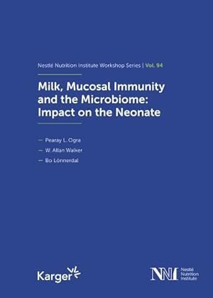 Bild des Verkufers fr Milk, Mucosal Immunity and the Microbiome : Impact on the Neonate zum Verkauf von GreatBookPrices