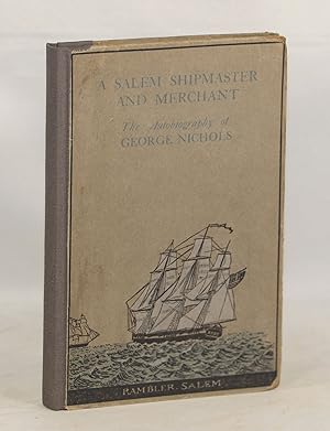 A Salem Shipmaster and Merchant