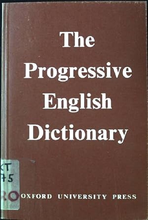 Bild des Verkufers fr The progressive English Dictionary. zum Verkauf von books4less (Versandantiquariat Petra Gros GmbH & Co. KG)