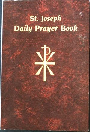 St. Joseph Daily Prayer Book: Prayers, Readings, and Devotions for the Year Including, Morning an...