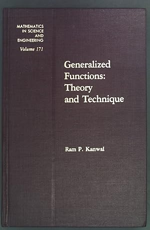 Seller image for Generalized Functions: Theory and Technique MATHEMATICS IN SCIENCE AND ENGINEERING Vol. 171 for sale by books4less (Versandantiquariat Petra Gros GmbH & Co. KG)