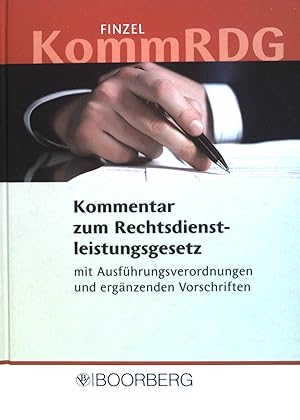 Seller image for Kommentar zum Rechtsdienstleistungsgesetz : mit Ausfhrungsverordnungen und ergnzenden Vorschriften. for sale by books4less (Versandantiquariat Petra Gros GmbH & Co. KG)
