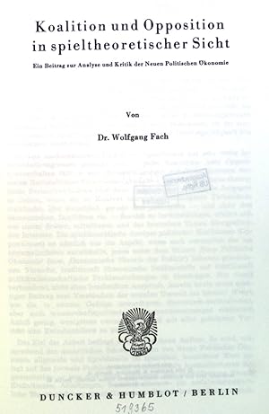 Bild des Verkufers fr Koalition und Opposition in spieltheoretischer Sicht : ein Beitr. z. Analyse u. Kritik d. neuen politischen konomie. Beitrge zur politischen Wissenschaft ; Band. 19 zum Verkauf von books4less (Versandantiquariat Petra Gros GmbH & Co. KG)