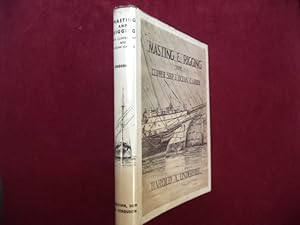 Imagen del vendedor de Masting & Rigging the Clipper Ship & Ocean Carrier. a la venta por BookMine