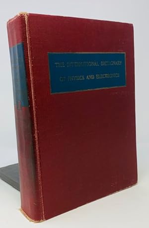 Image du vendeur pour The International Dictionary of Physics and Electonics mis en vente par Catron Grant Books