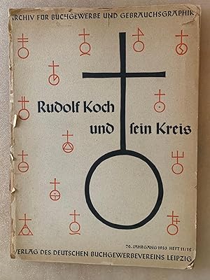 Rudolf Koch und sein Kreis (Rudolf Koch and His Circle). Archiv fur Buchgewerbe und Gebrauchsgrap...